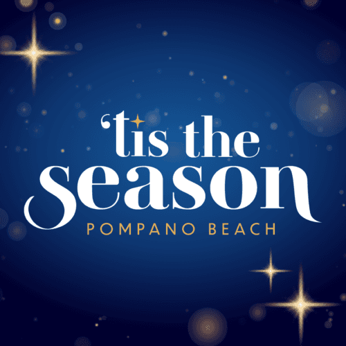 'Tis the Season, Pompano Beach